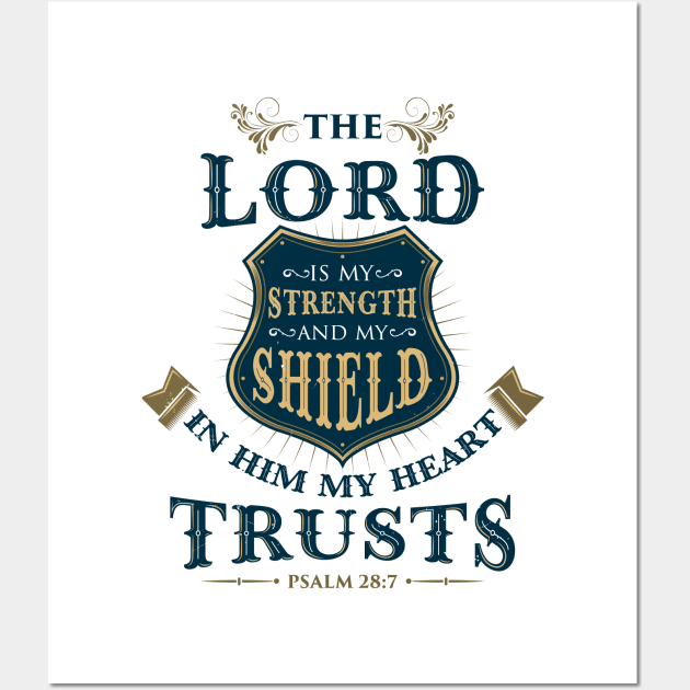 The LORD is my Strength Wall Art by lando218